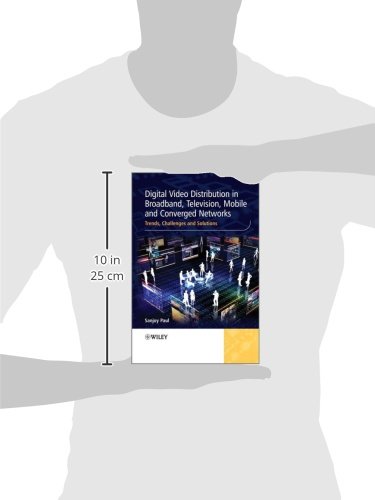 Digital Video Distribution Trends & Solutions for Broadband, TV, Mobile & Converged Networks - Streaming Media Optimization for OTT Platforms