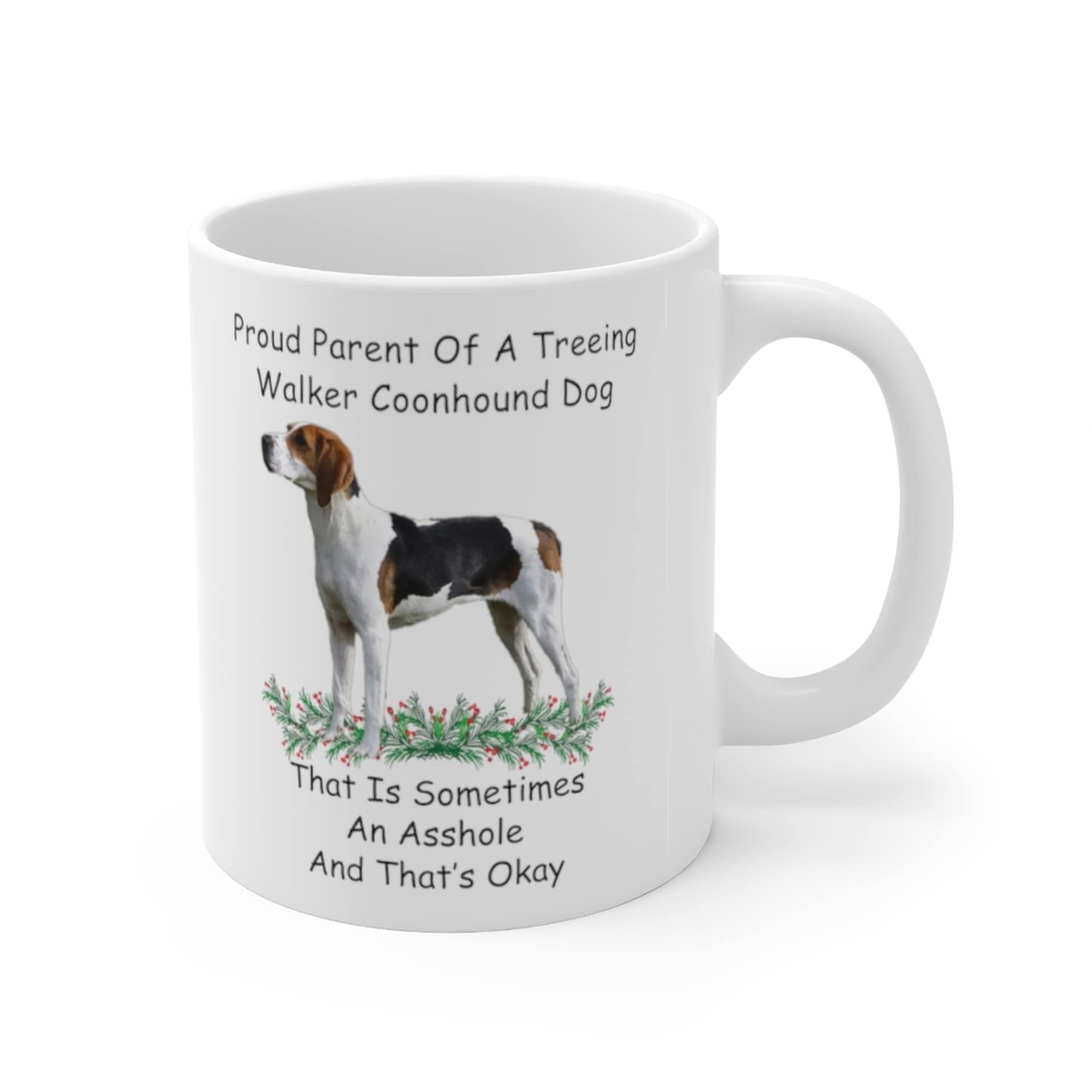 Funny Tri-Color Treeing Walker Coonhound Proud Parent Gift - 11oz White Ceramic Coffee Mug for Dog Lovers - Perfect for Christmas 2024, Housewarming, Office Use & Daily Morning Coffee