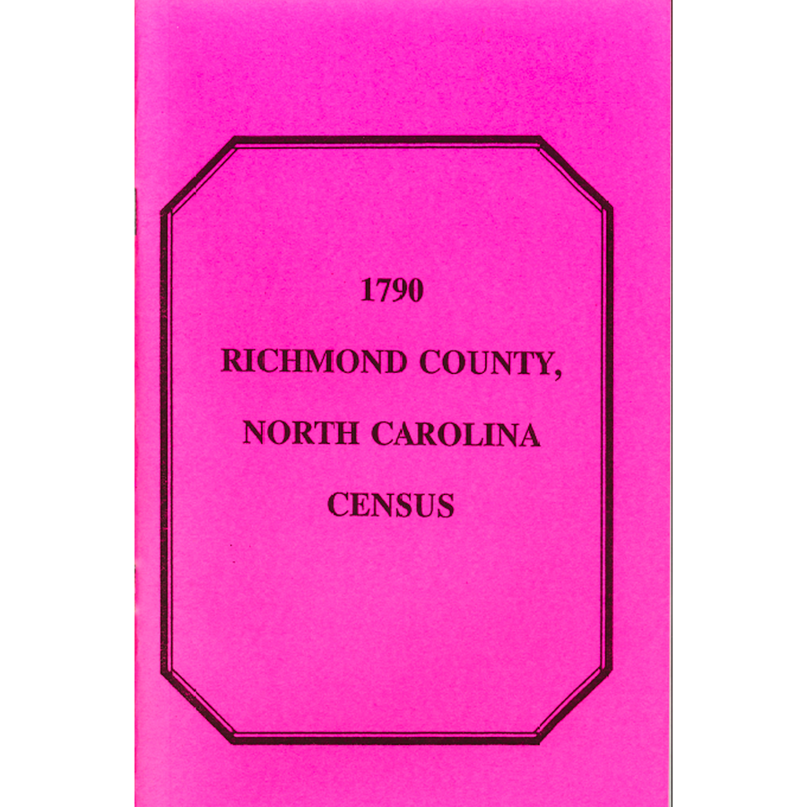 1790 Richmond County North Carolina Census Records - Genealogy & Family History Research for Ancestral Discoveries