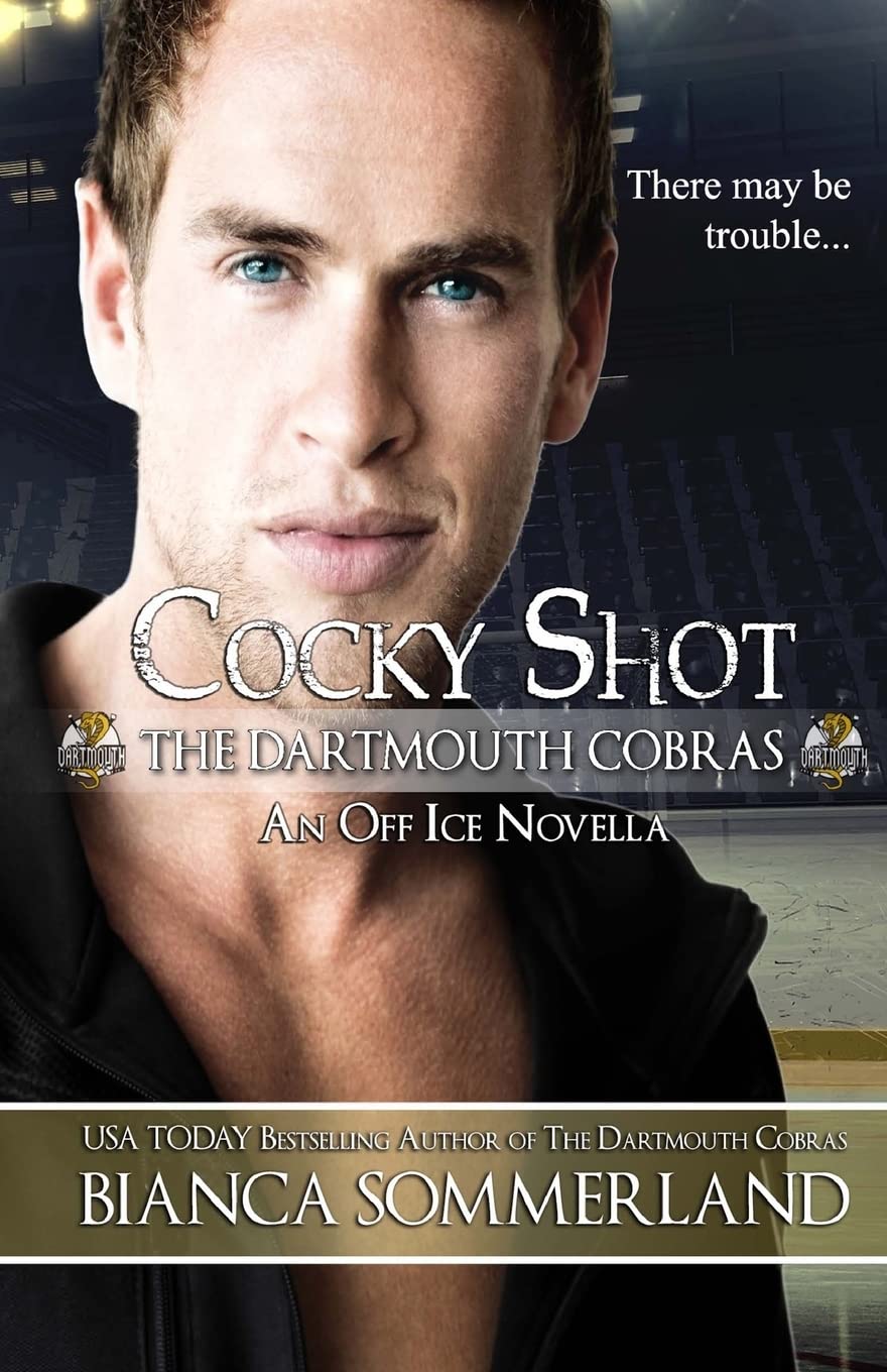 Cocky Shot: An Off Ice Novella (Dartmouth Cobras Hockey Romance Series) - Perfect for Hockey Fans & Sports Romance Readers