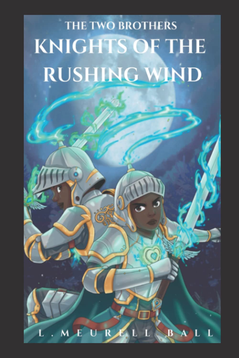 The Two Brothers Knights of the Rushing Wind: Battle for Rose Sharon - Book One | Fantasy Adventure Novel | Perfect for Fantasy Readers & Book Club Discussions