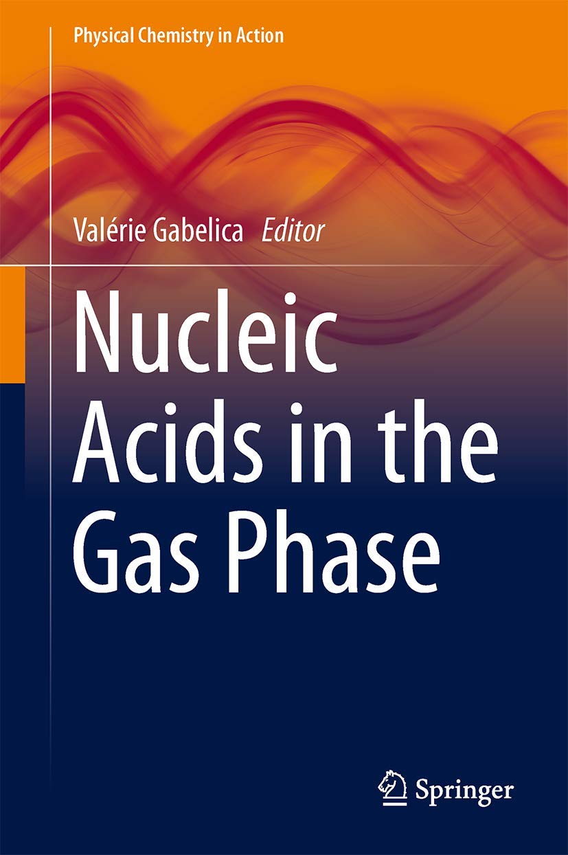 Nucleic Acids in the Gas Phase: Physical Chemistry Applications for Research & Analysis | Laboratory Studies & Scientific Investigations
