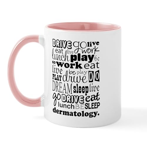 White/Pink Inside - Dermatology Life Quote Funny Mug