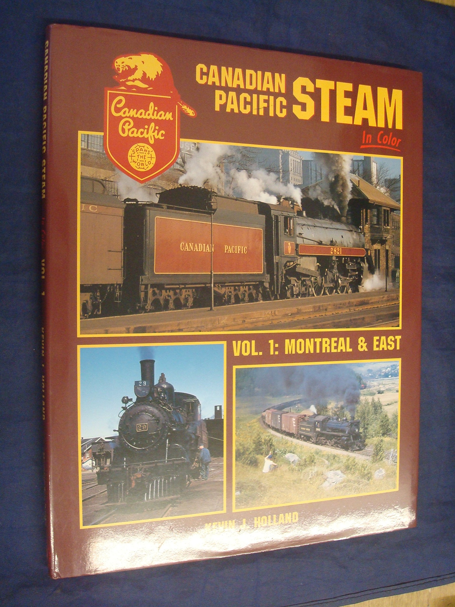 Canadian Pacific Steam in Color, Vol. 1: Montreal & East - Vintage Railway Photography Book | Historical Train Collection | Perfect for Railfans, Model Train Enthusiasts & History Buffs