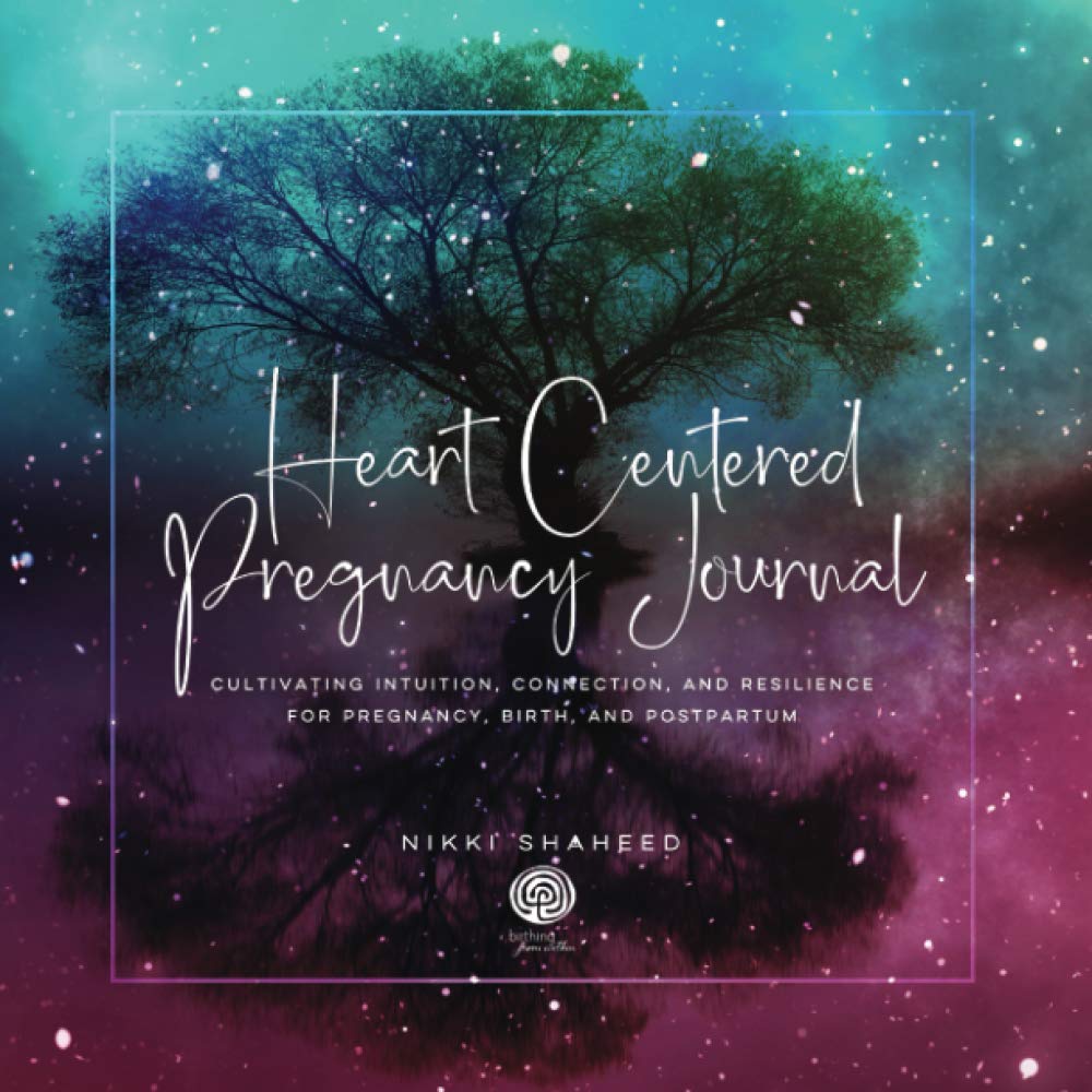 A Journey of Love and Reflection: The Heart-Centered Pregnancy Journal