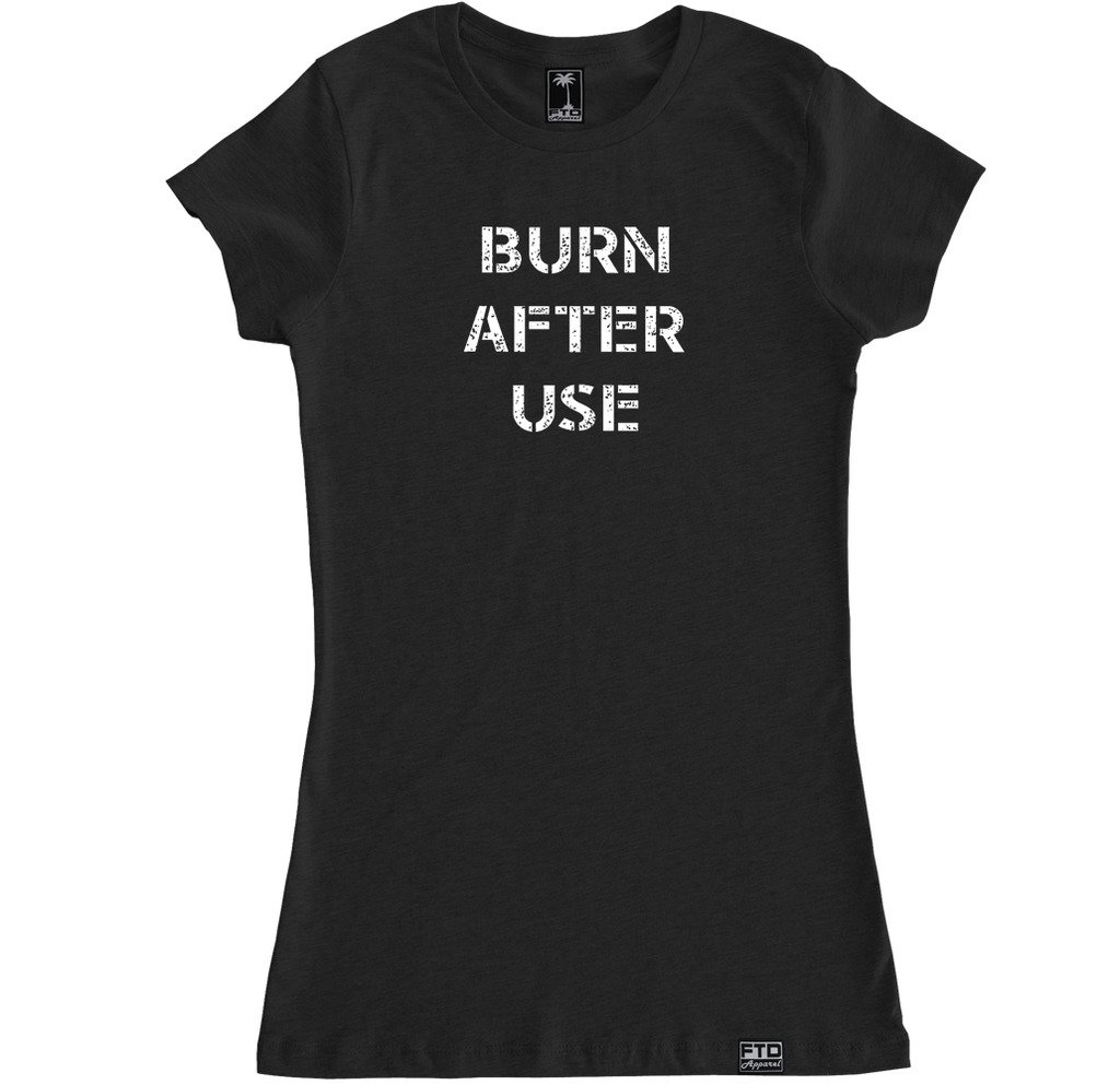 FTD Apparel Women's Burn After Use Funny Novelty T-Shirt - Soft Cotton Tee for Casual Wear, Parties & Gifts