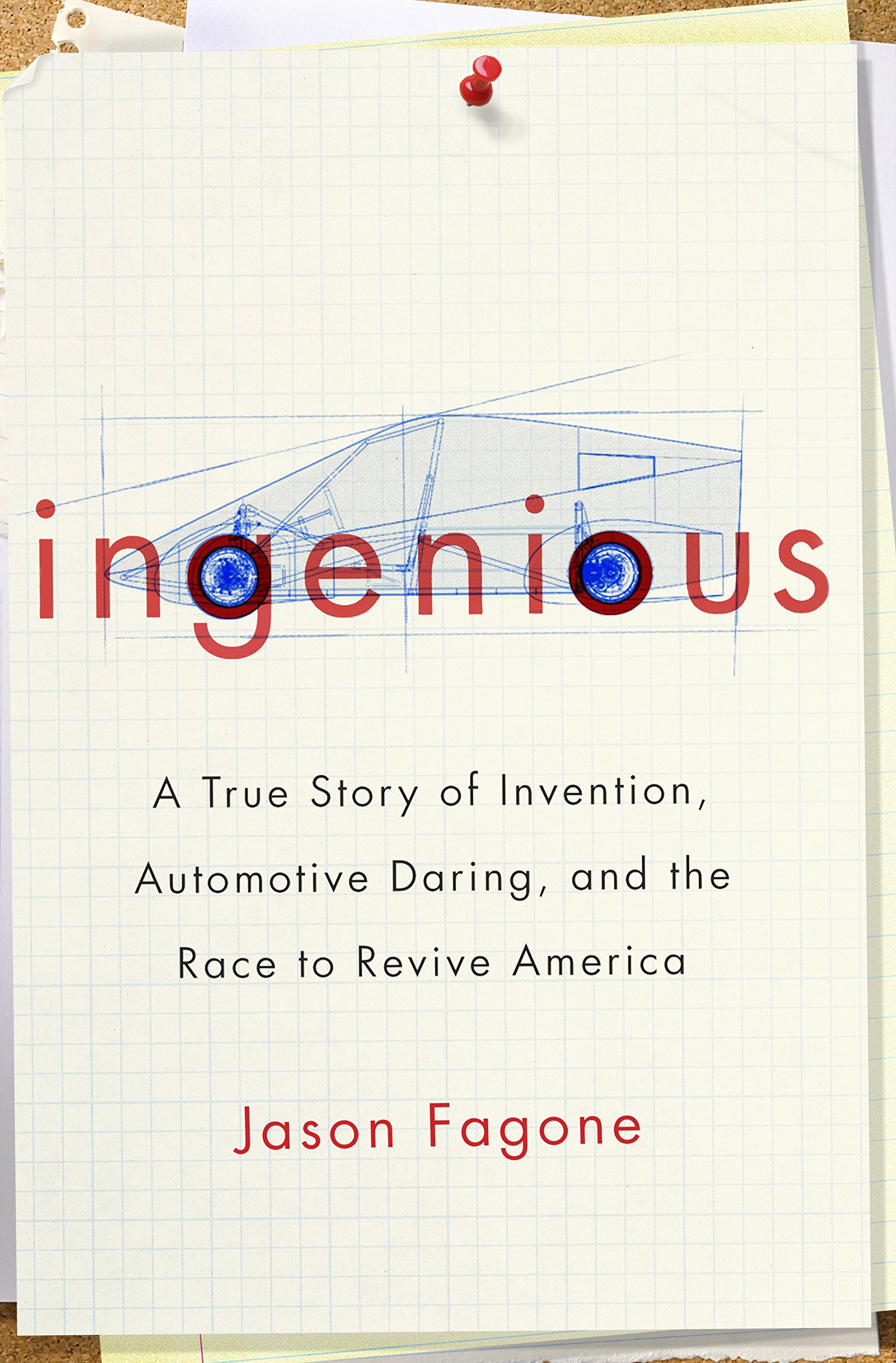 Ingenious: A True Story of Invention, Automotive Daring, and the Race to Revive America | Inspiring Innovation Book for Entrepreneurs & History Enthusiasts | Perfect for Business Motivation & American Industry Insights