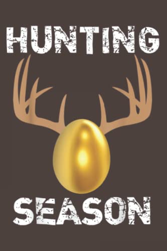 Funny Antlers Golden Easter Egg Hunting Season Notebook - 6x9 Inch Daily Planner Journal with 120 Pages for Organizing & Goal Tracking | Perfect for Easter Gifts, Hunting Season, School & Office Use