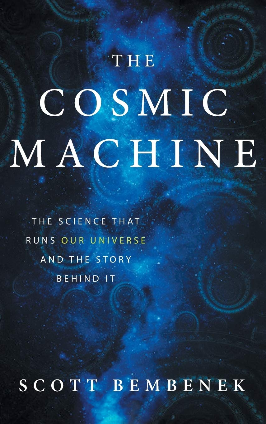 The Cosmic Machine: Exploring the Science Behind Our Universe - Perfect for Science Enthusiasts & Astronomy Lovers