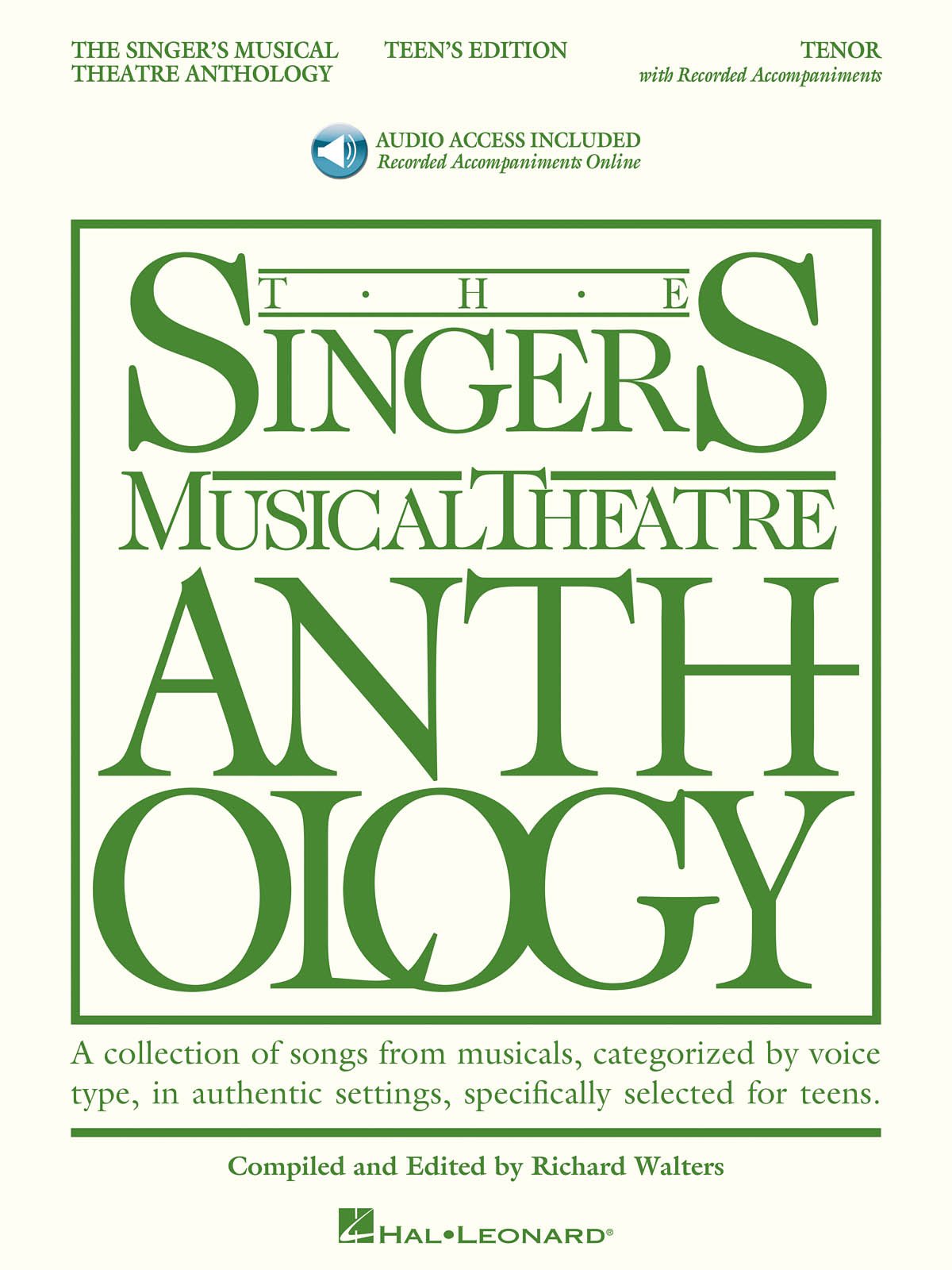 The Singer's Musical Theatre Anthology - Teen's Edition Tenor Book with Online Audio | Vocal Training & Performance Practice for Young Tenors | Perfect for Auditions, Recitals & School Productions