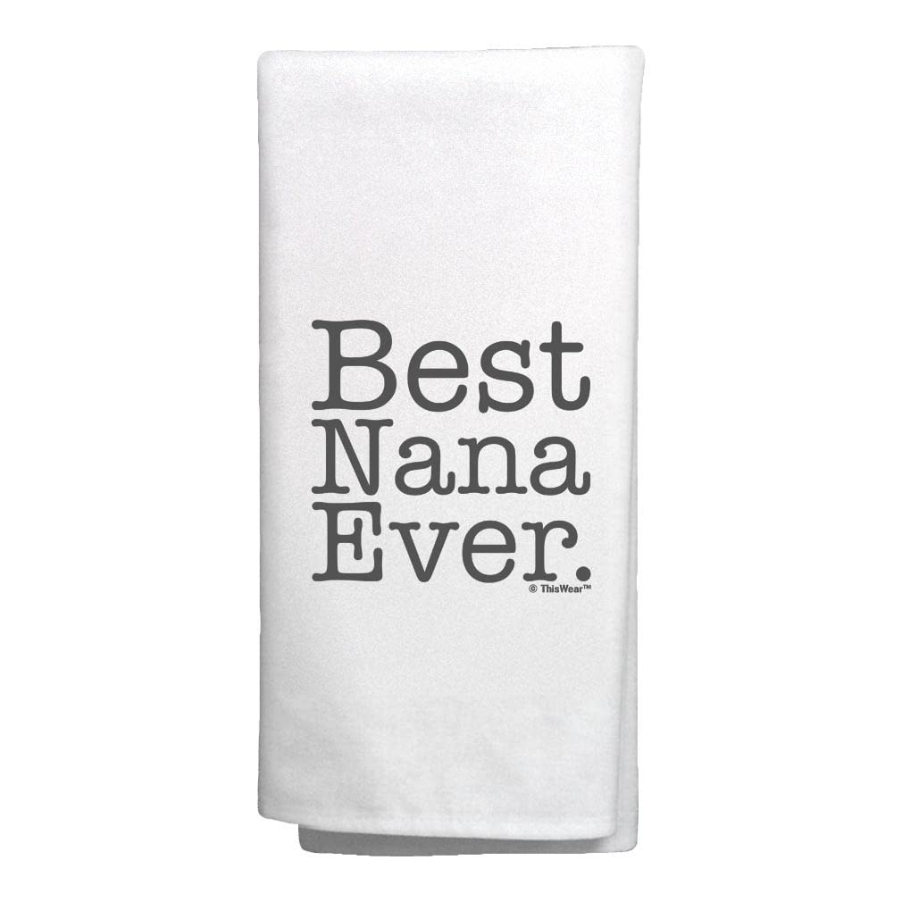 6 Pack Decorative Kitchen Tea Towels - Best Nana Ever Gifts for Women, Perfect for Cooking, Baking & Home Decor | White Cotton Kitchen Accessories