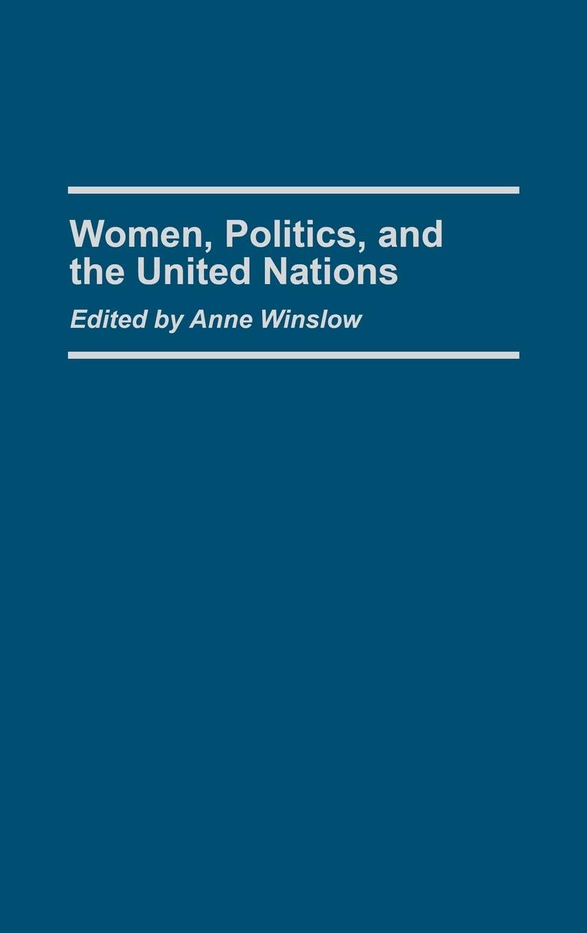 Women, Politics, and the United Nations: Feminist Perspectives in Global Governance | Academic Research & Women's Studies