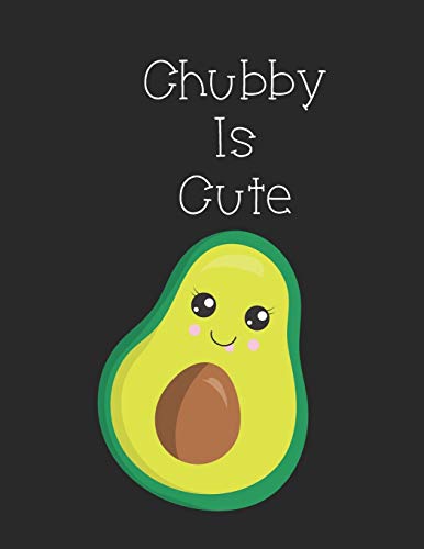 Chubby Is Cute: Cute Kawaii Notebook for Journaling, Note Taking & School - Perfect for Students, Office & Gift Giving