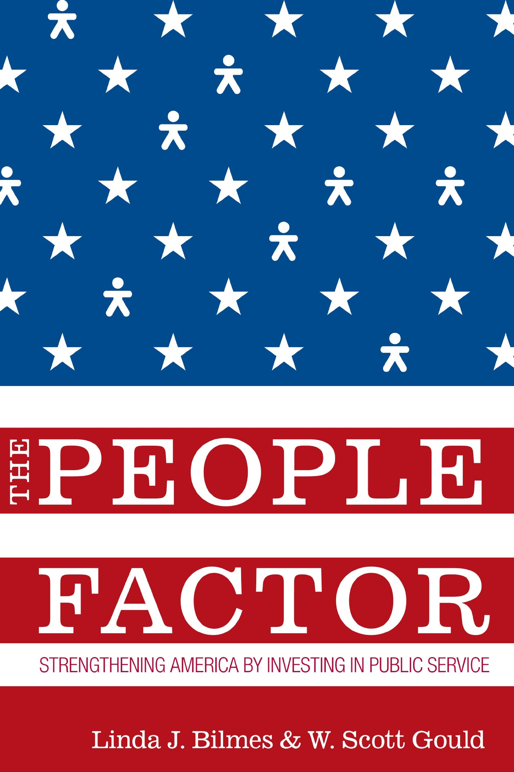 The People Factor: Strengthening America Through Public Service Investment | Leadership & Community Development Books for Civic Engagement