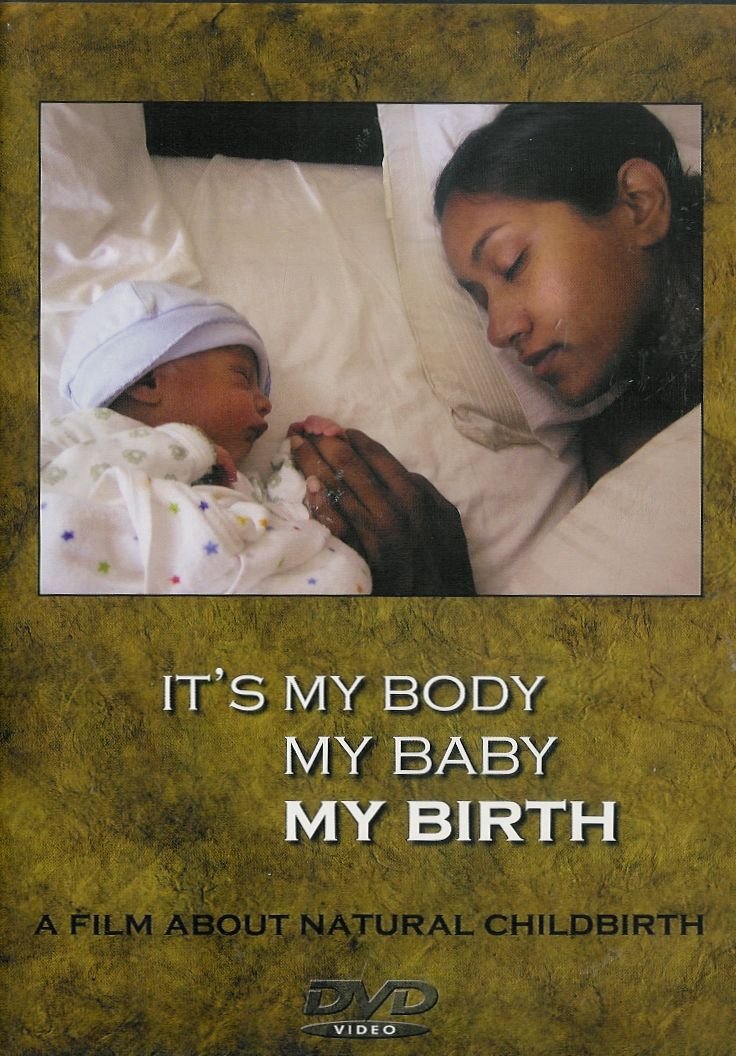 My Body, My Baby, My Birth - Empowering Pregnancy & Natural Childbirth Guide for Expecting Mothers | Pregnancy Wellness, Birth Preparation & Postpartum Care