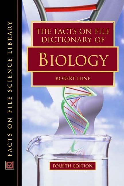 The Facts on File Dictionary of Biology, Fourth Edition | Comprehensive Biology Science Reference Book | Perfect for Students, Researchers & Educators