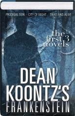 Frankenstein: Prodigal Son, City of Night, Dead and Alive - Dean Koontz Thriller Trilogy (2010) | Perfect for Horror Fans & Book Club Discussions