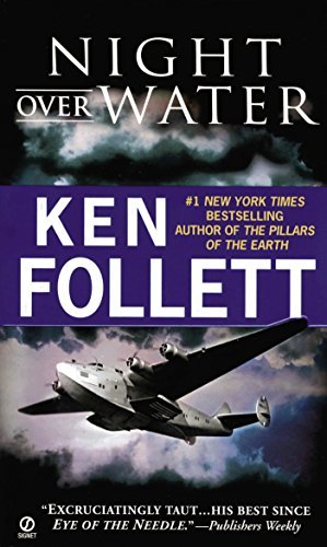 Night Over Water by Ken Follett - Historical Fiction Novel, WWII Thriller, Bestselling Book for Reading at Home, Travel & Relaxation