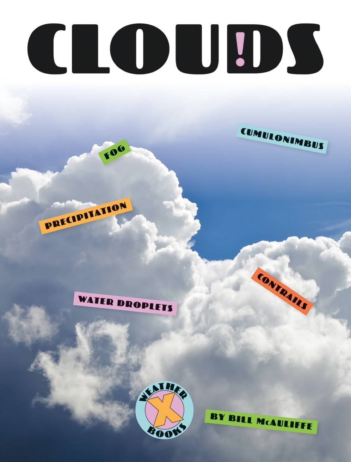 Clouds - ISBN 978-1-60818-823-9 | Weather Science Book for Kids & Adults | Perfect for Classroom Learning & Home Education