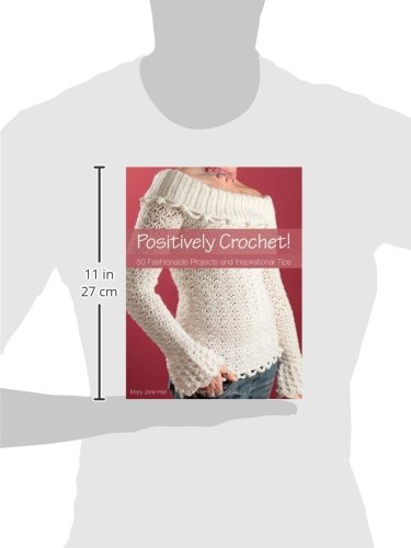 Positively Crochet! 50 Stylish DIY Crochet Projects & Creative Tips for Home Decor, Fashion & Gifts | Perfect for Beginners & Advanced Crafters