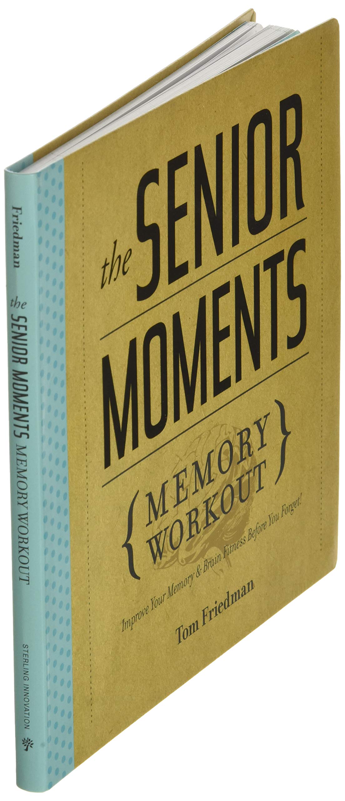 Senior Moments Memory Workout Book: Improve Memory & Boost Brain Fitness for Aging Adults - Perfect for Daily Brain Exercises & Cognitive Health