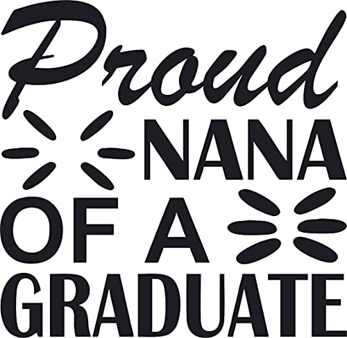 Graduation Proud Nana of a Graduate