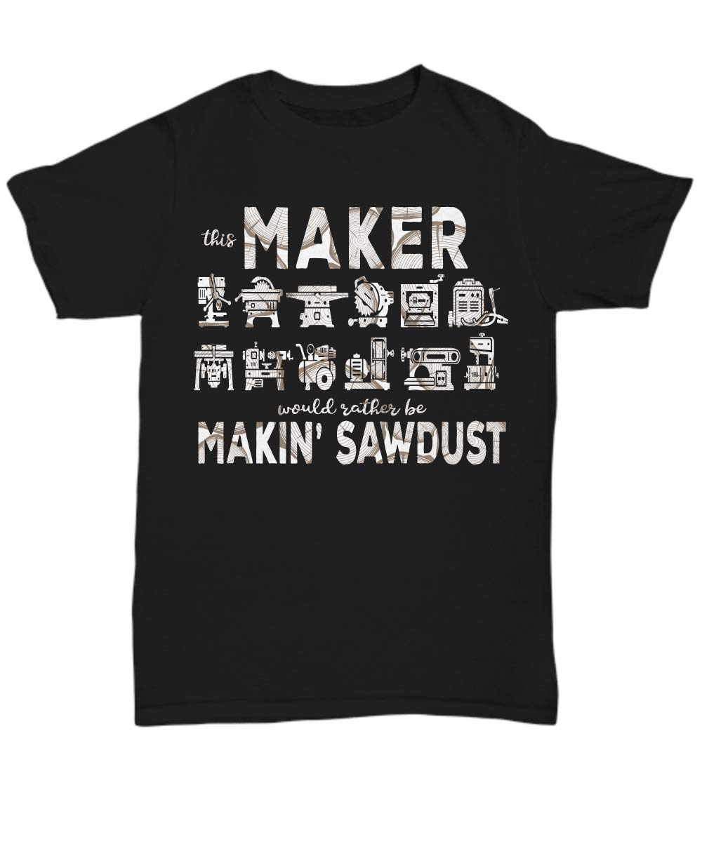 Chez Bonmarché LLC Unisex T-Shirt - Funny Woodworking Hobby Quote Tee for Men & Women - Perfect for DIY Enthusiasts, Carpenters, and Workshop Lovers