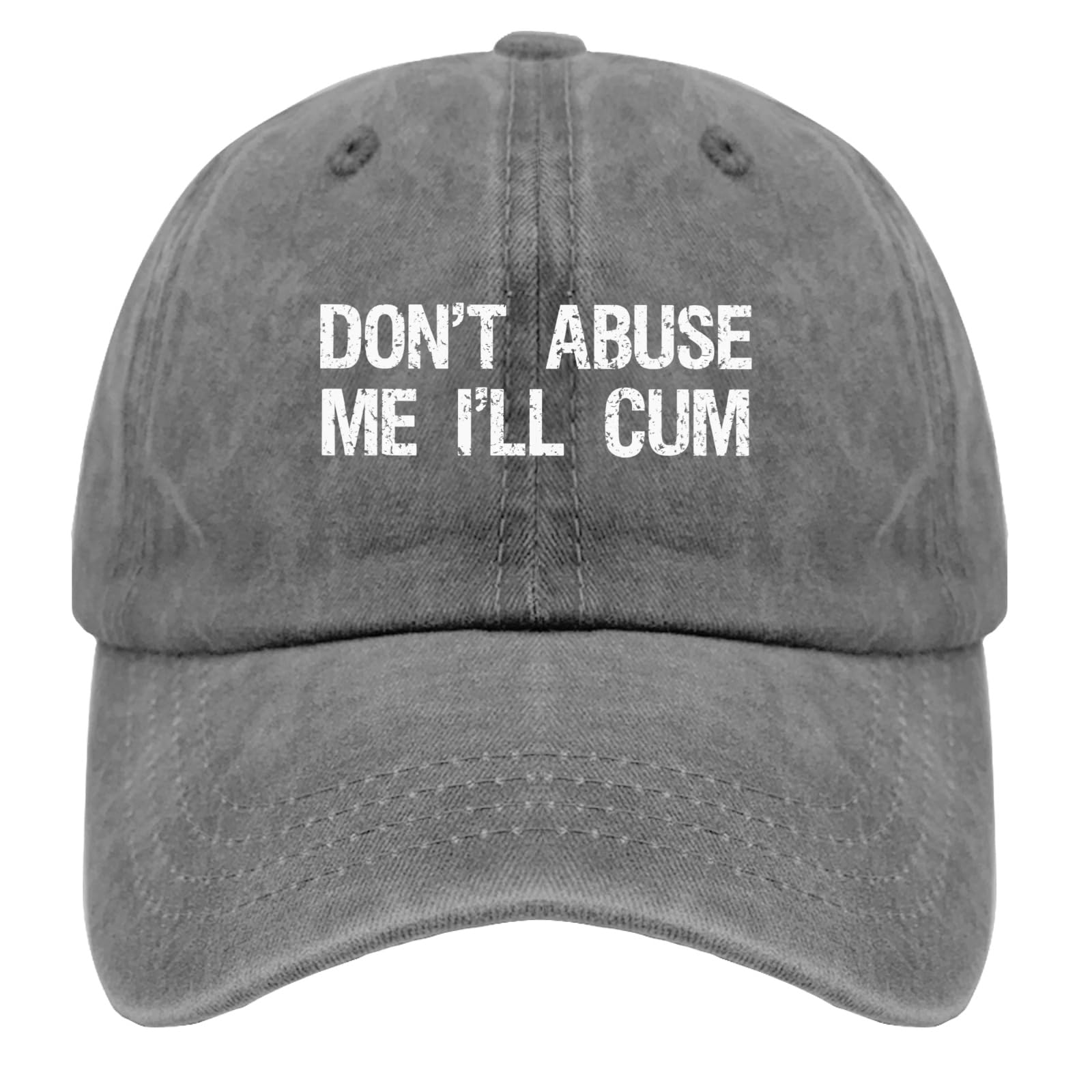 Funny Slogan Hat - 'Don't Abuse Me I'll Cum' Novelty Baseball Cap for Men & Women - Black Pigment Dad Hat - Perfect Gift for Grandma, Golfers & Humor Lovers - Great for Parties, Golfing & Everyday Wear