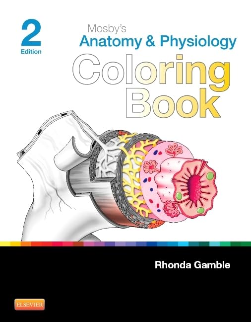 Mosby's Anatomy and Physiology Coloring Book - Human Body Study Guide for Medical Students & Nurses | Perfect for Classroom Learning & Home Study