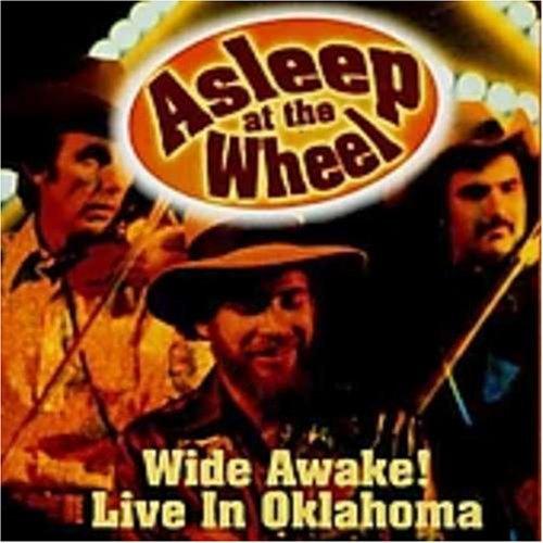 Asleep At The Wheel - Wide Awake! Live In Oklahoma Concert Album | Classic Country & Western Swing Music | Perfect for Road Trips, Parties & Relaxation