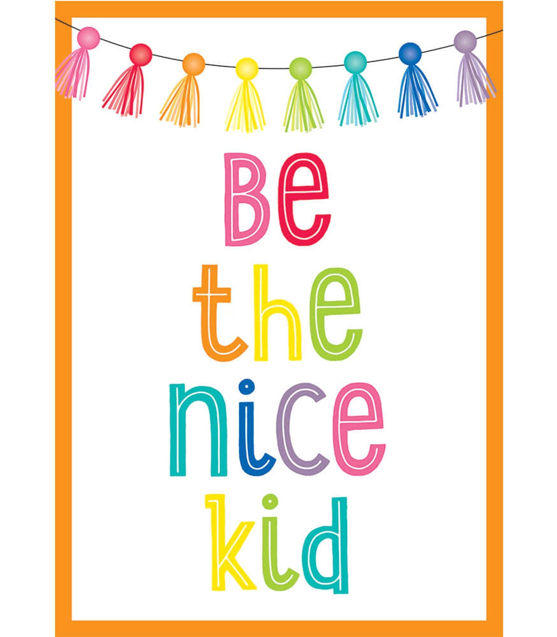 Be the Nice Kid Poster - Motivational Wall Art for Kids Room, Classroom Decor - Perfect for Bedroom, Playroom & School Inspirational Decor