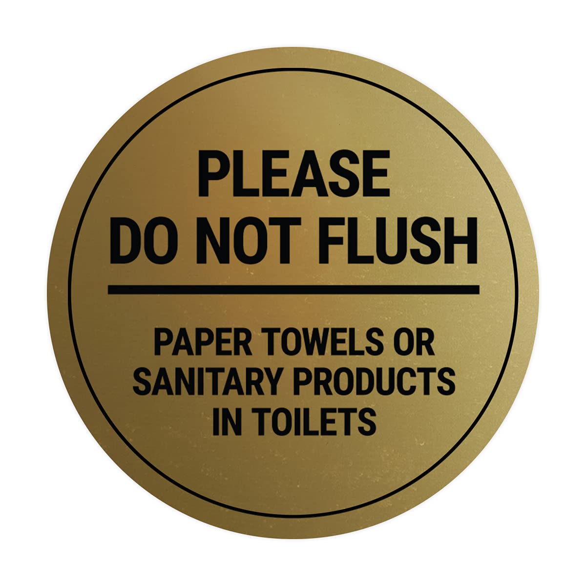 ByLITA 'Do Not Flush Paper Towels or Sanitary Products' Restroom Sign in Brushed Gold - Large Size for Bathroom, Toilet, Public Restroom & Office Use