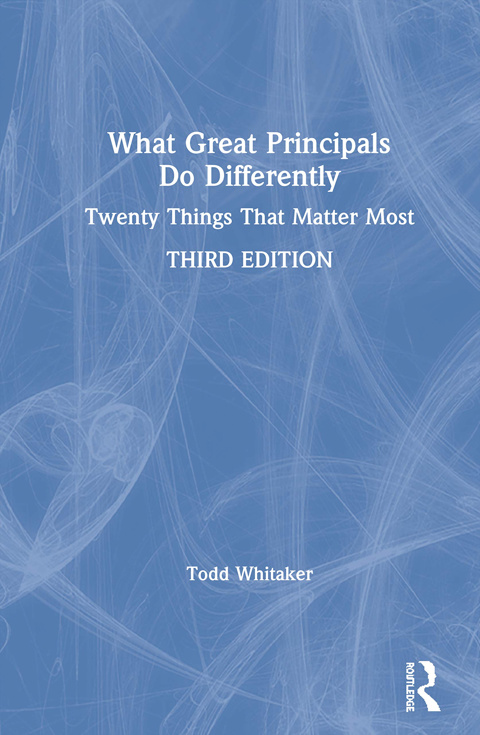 What Great Principals Do Differently: 18 Essential Leadership Practices for School Success - Perfect for Educators, Administrators & Aspiring Leaders