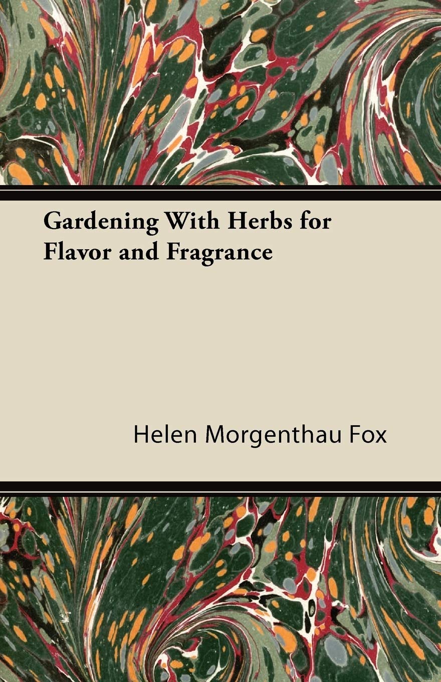 Best Herbs for Flavor & Fragrance - Organic Gardening Essentials for Cooking, Tea & Aromatherapy