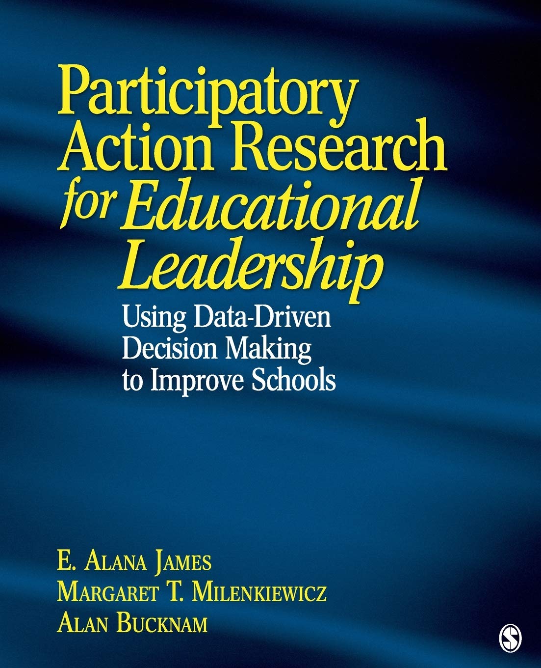 Participatory Action Research for Educational Leadership: Data-Driven Decision Making to Improve Schools | School Improvement Strategies & Teacher Training