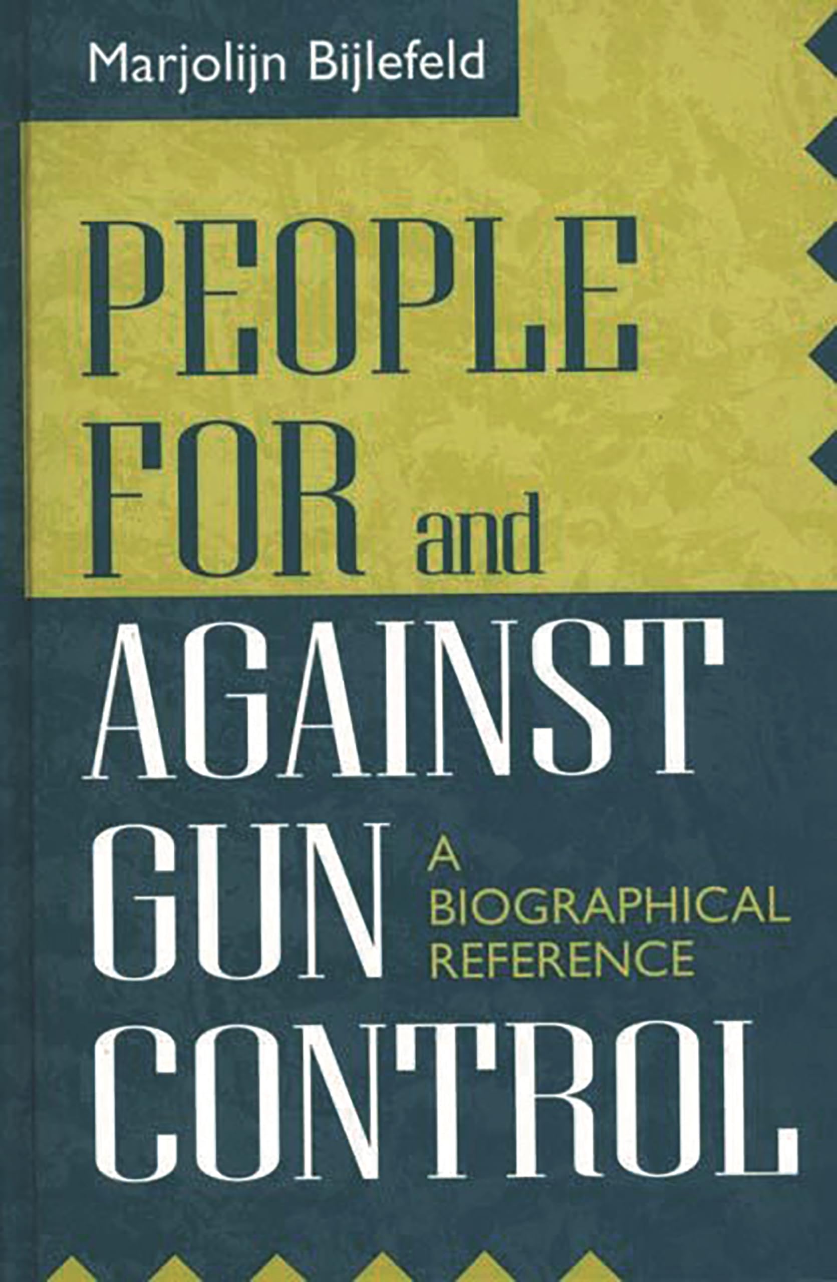 People For and Against Gun Control: A Biographical Reference Book | The Greenwood Press Series on Social Change | Perfect for Research, Debate & Political Science Studies