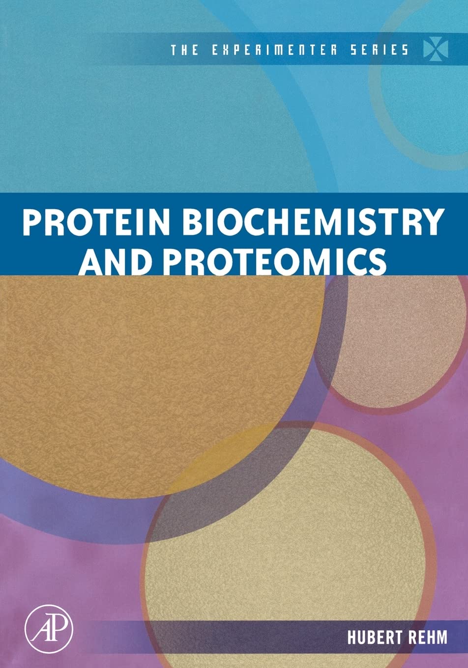 Protein Biochemistry and Proteomics Book - The Experimenter Series | Essential Guide for Molecular Biology Research & Lab Experiments | Perfect for Students, Researchers & Scientists
