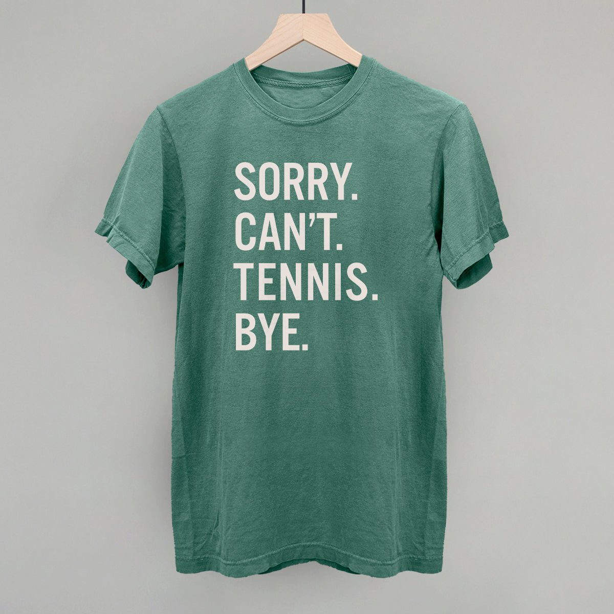 Funny Tennis Saying T-Shirt - Sorry Can't Tennis Bye Graphic Tee for Men & Women - Perfect for Tennis Lovers, Players & Fans