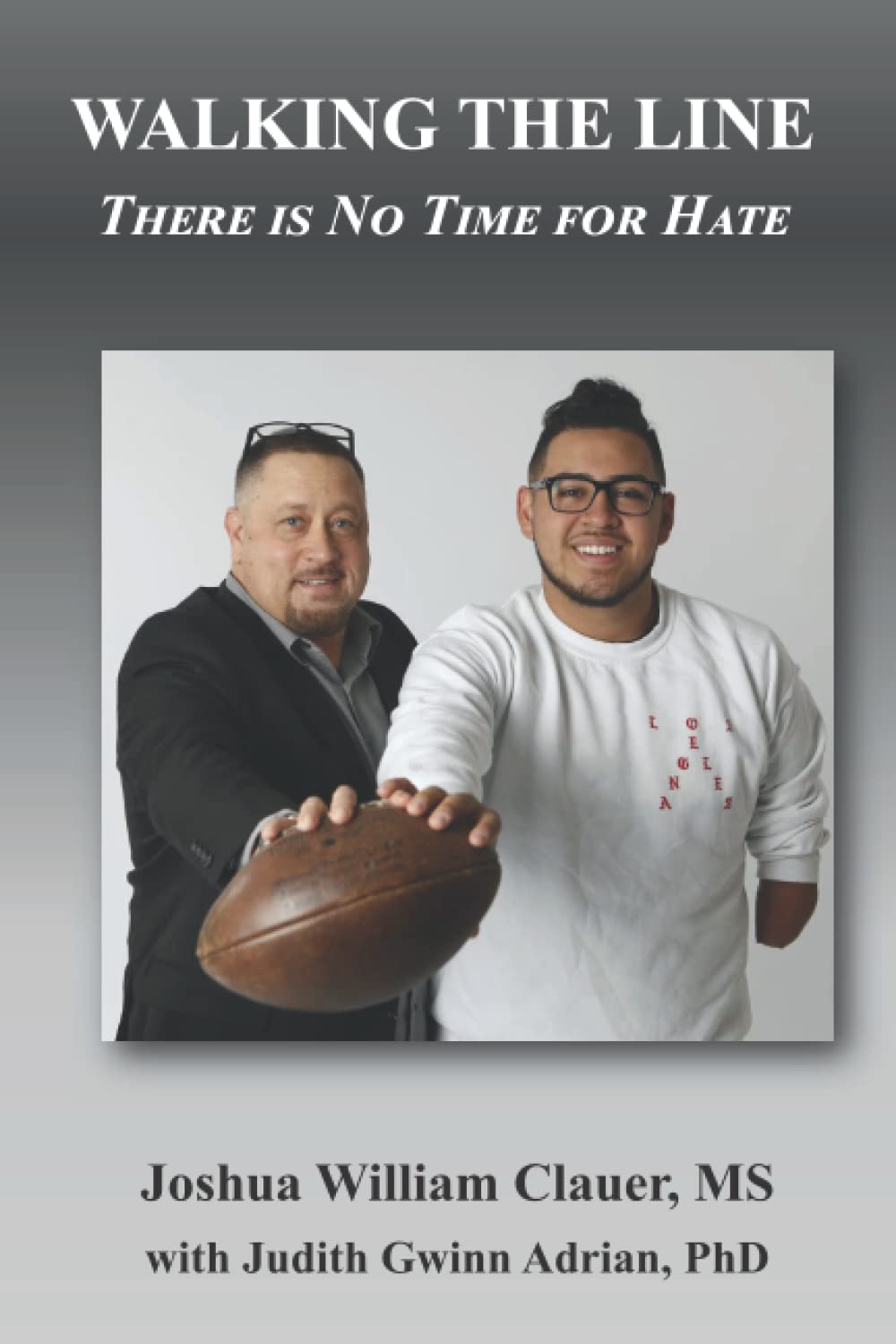 Walking the Line: There is No Time for Hate - Inspirational Book for Self-Improvement & Social Harmony | Perfect for Book Clubs, Personal Growth & Gift Giving