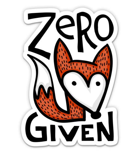 Zero Fox Given - 5 Inch Vinyl Sticker - Waterproof Decal for Car, Laptop, iPad - Perfect for Personalizing Vehicles, Tech Devices & Office Accessories