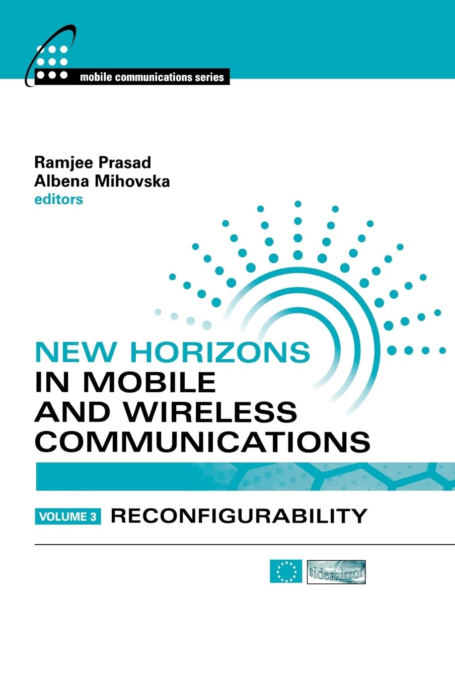 New Horizons in Mobile and Wireless Communications Vol.3: Reconfigurability Technology | Artech House Mobile Communications Book | For Engineers & Telecom Professionals
