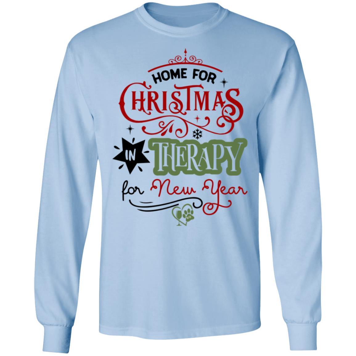 WineyBitches.Co 'Home For Christmas In Therapy On New Years' Funny Slogan T-Shirt - Soft Ultra Cotton Long Sleeve Tee for Women - Perfect for Holiday Parties, Christmas Gifts & Humorous Outfits