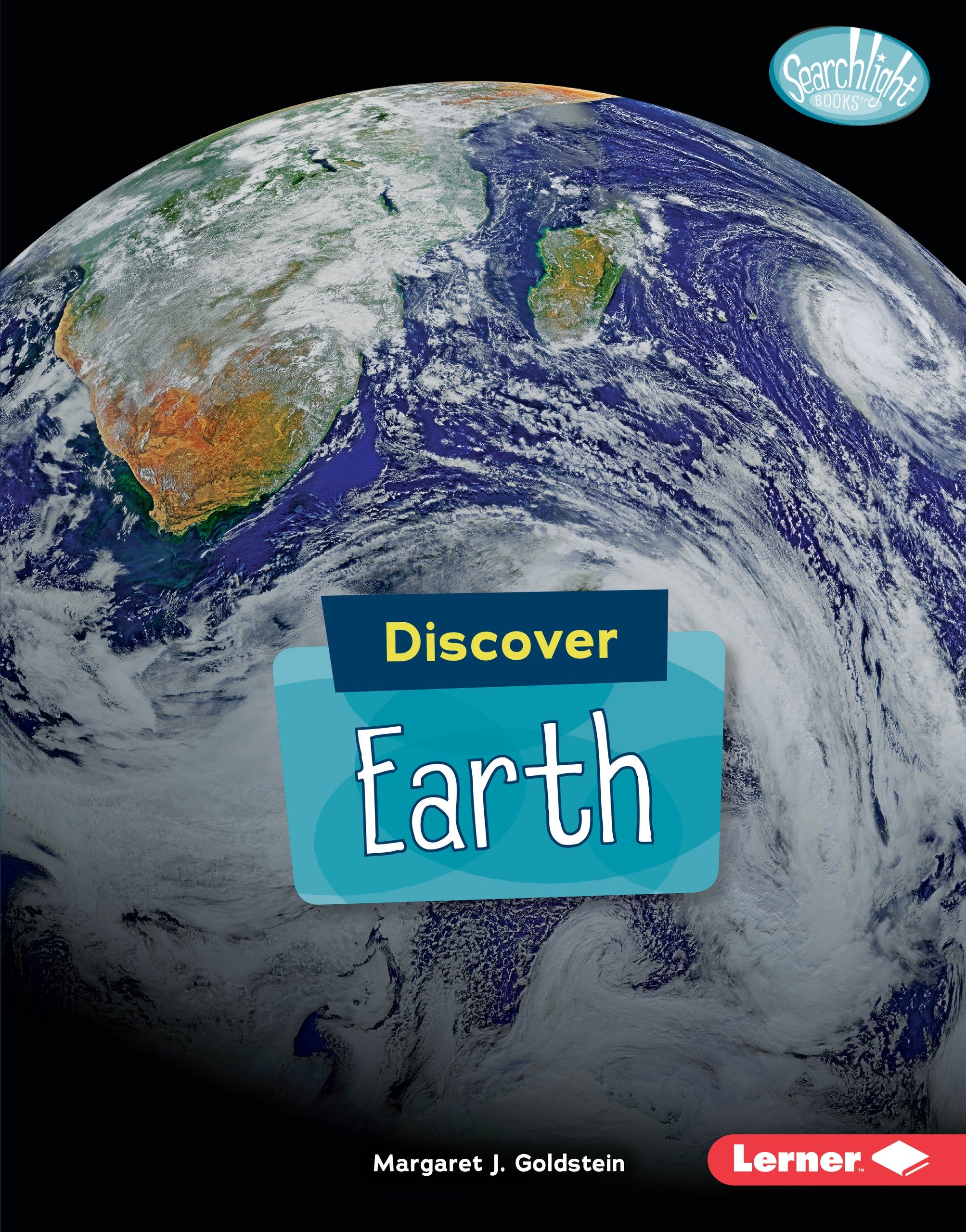 Discover Earth - Searchlight Books™ | Explore Planets & Space for Kids | Perfect for Science Class & Home Learning