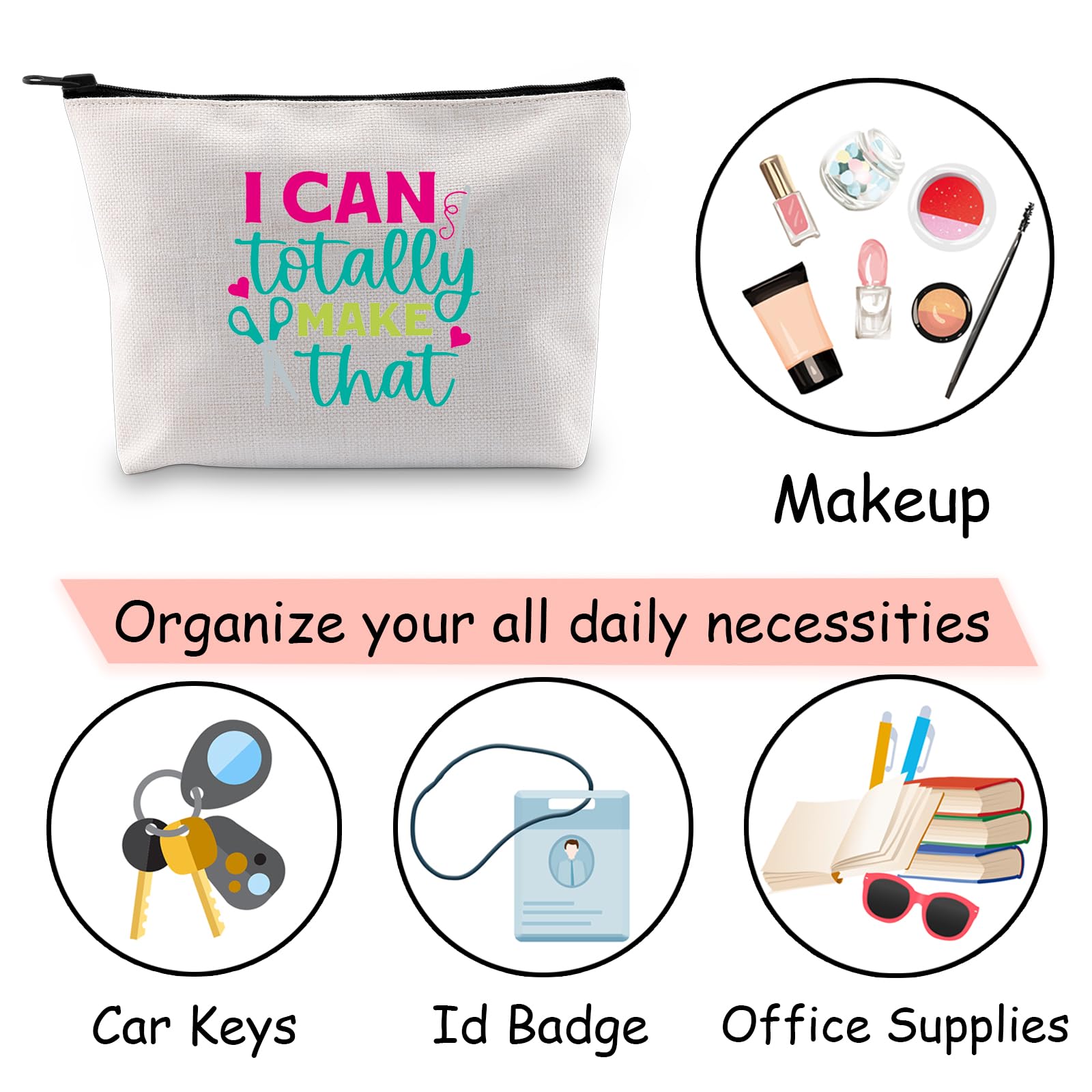 Funny Crafter Gift - 'I Can Totally Make That' Artistic Toiletry Bag for Knitters & Dressmakers | Makeup Organizer Pouch | Perfect for DIY Projects, Travel & Craft Storage