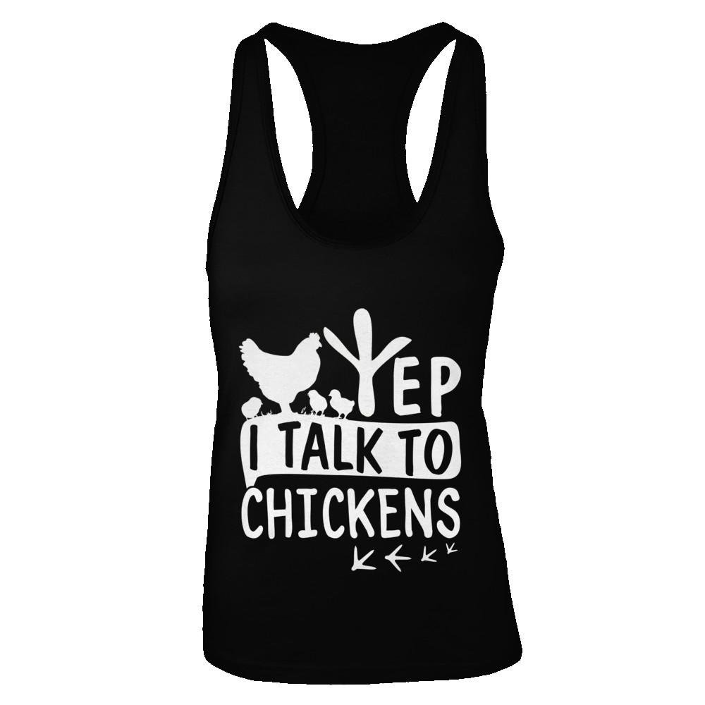 Women's Funny Chicken Lady 'Yep I Talk to Chickens' Farmer Graphic Racerback Tank Top - Perfect for Poultry Lovers, Farm Life & Casual Wear