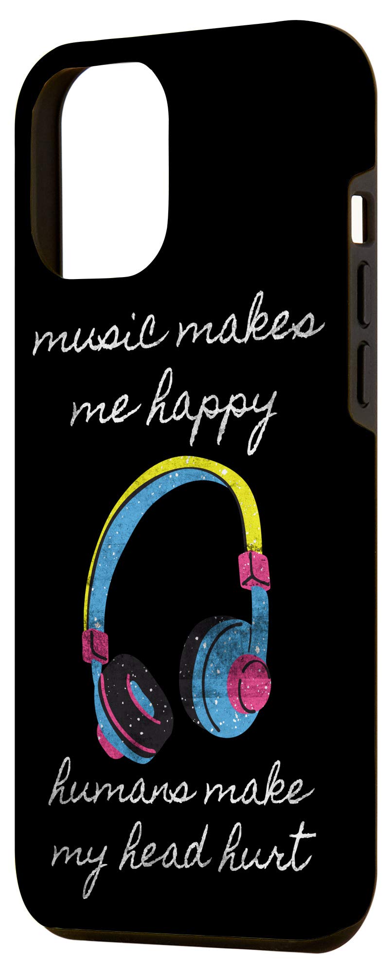 iPhone 12 Pro Max Case with Funny Headphone Design - 'Music Makes Me Happy' Quote - Protective Phone Cover for Music Lovers | Perfect Gift for Musicians & iPhone Users