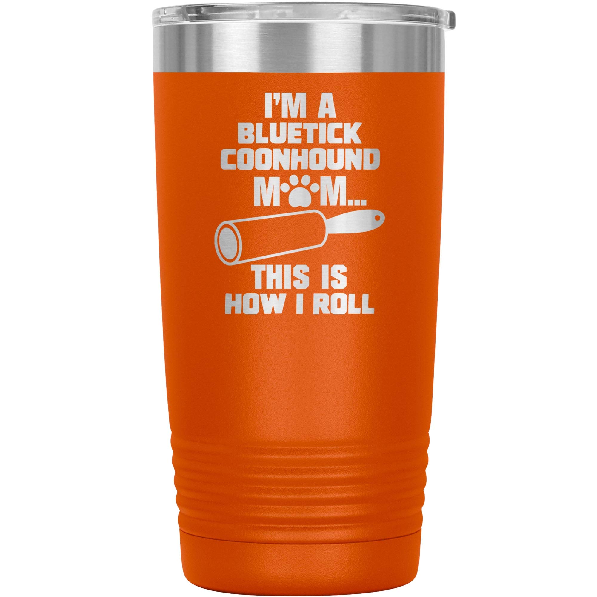 Funny Bluetick Coonhound Tumbler - 20oz Insulated Travel Mug for Dog Lovers, Perfect Gift for Dog Moms & Coonhound Owners - Great for Coffee, Tea & Outdoor Adventures (Orange)
