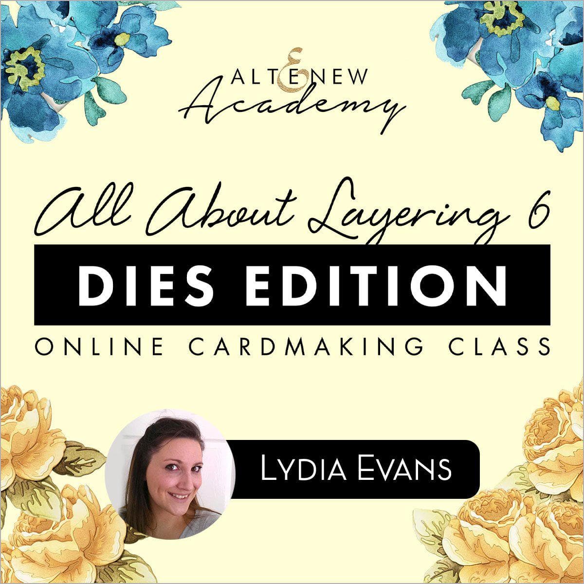 All About Layering 6 Dies Edition - Online Card Making Class for Beginners & Scrapbooking | DIY Greeting Cards, Wedding Invitations & Craft Projects