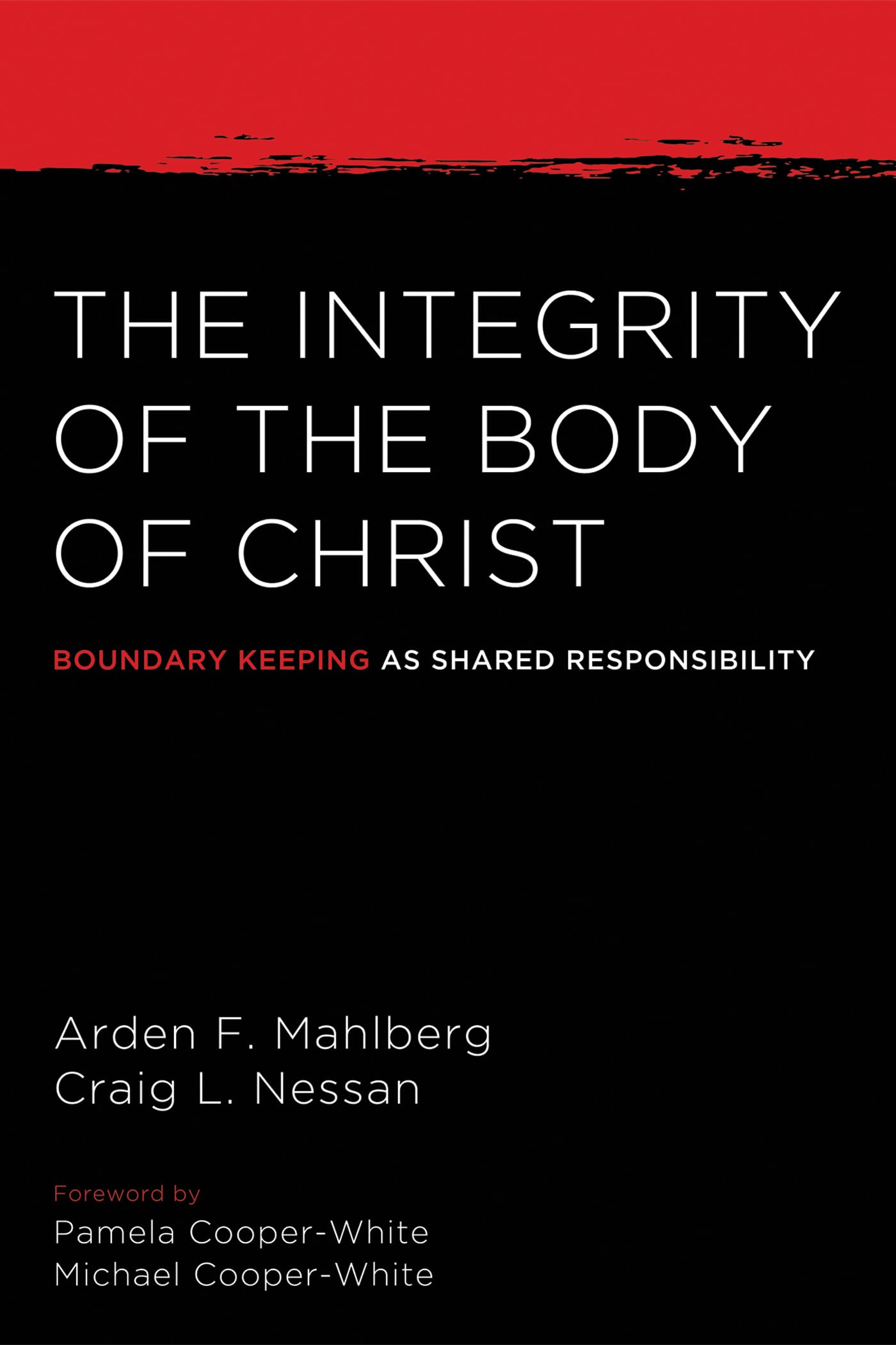 Maintaining the Integrity of the Body of Christ: A Shared Responsibility for Boundary Keeping | Christian Community & Spiritual Growth