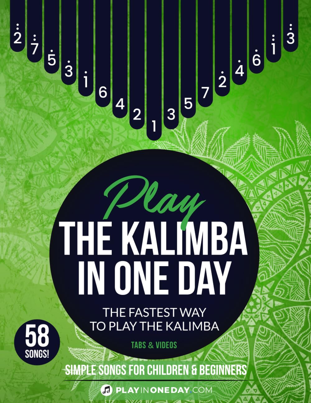 Learn to Play Kalimba in One Day - Easy Songs for Kids & Beginners with Tabs & Video Tutorials | Perfect for Music Lessons, Family Bonding & Relaxation